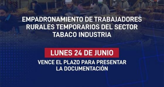 Programa Intercosecha: hasta hoy lunes 24 se empadronará a obreros del sector tabaco industria