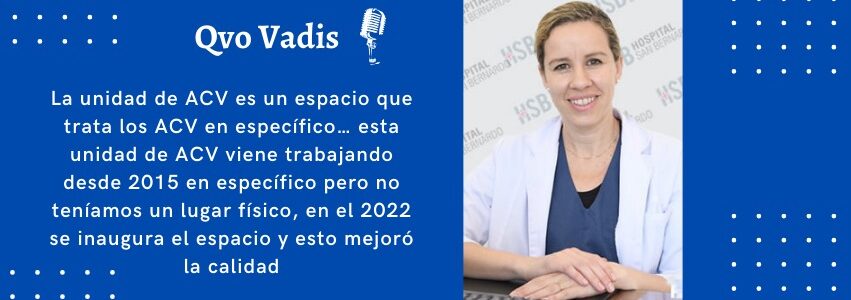 Dra. Gabriela Orzuza Dir. médica del HSB- Ref. de la Unidad de ACV del Servicio de Neurología