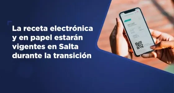 La receta electrónica y en papel estarán vigentes en Salta durante la transición