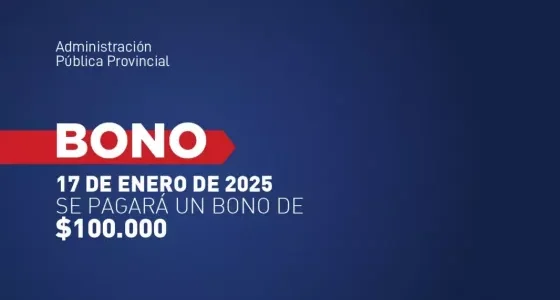 Hoy cobran el bono de $100.000 los empleados de la Administración Pública Provincial